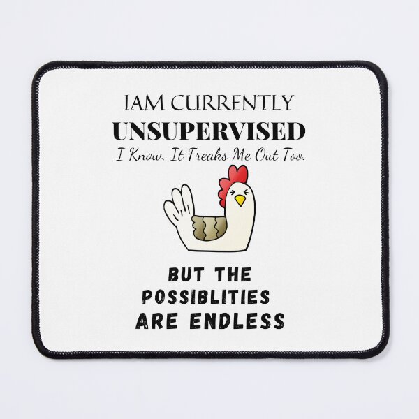 Item preview, I'm Currently Unsupervised. I Know, It Freaks Me Out Too. But The Possibilities Are Endless designed and sold by yassminishop.