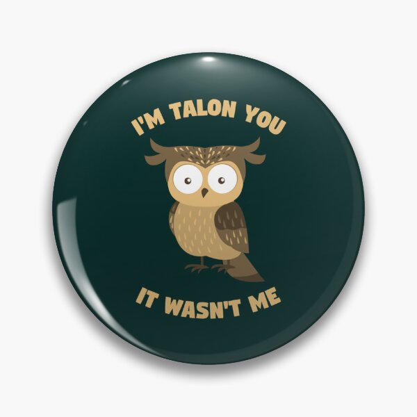 Item preview, I_m Talon You It Wasn_t Me Pun Wet Owl Text Meme 2022   designed and sold by SwazzDdraws.