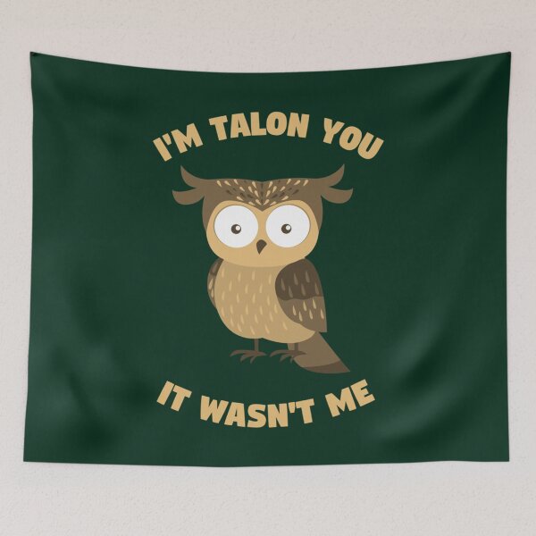 Item preview, I_m Talon You It Wasn_t Me Pun Wet Owl Text Meme 2022   designed and sold by SwazzDdraws.