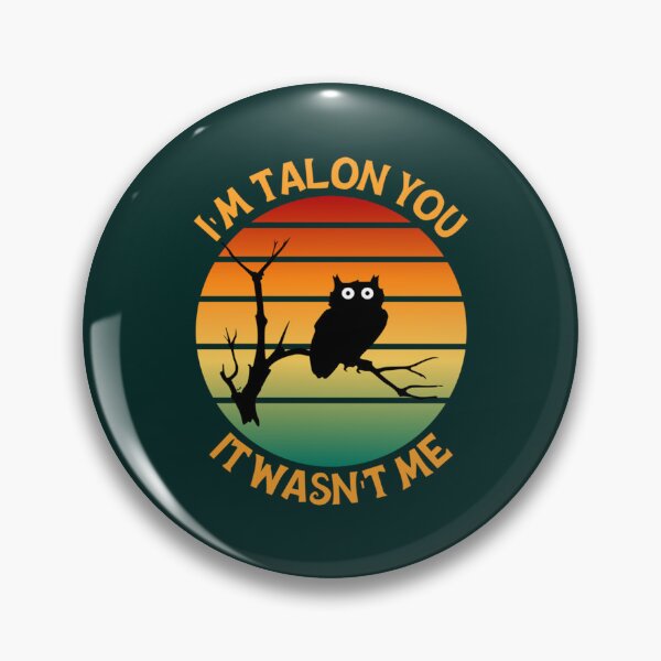 Item preview, I_m Talon You It Wasn_t Me Pun Wet Owl Retro Sunset 2022   designed and sold by SwazzDdraws.