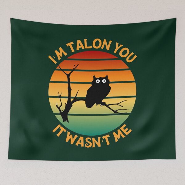 Item preview, I_m Talon You It Wasn_t Me Pun Wet Owl Retro Sunset 2022   designed and sold by SwazzDdraws.