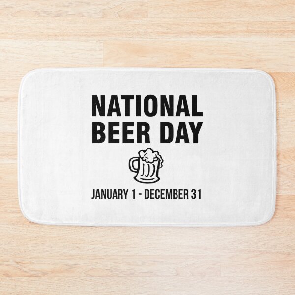 Item preview, national beer day january 1 to december 31 black   designed and sold by Mujjistore.