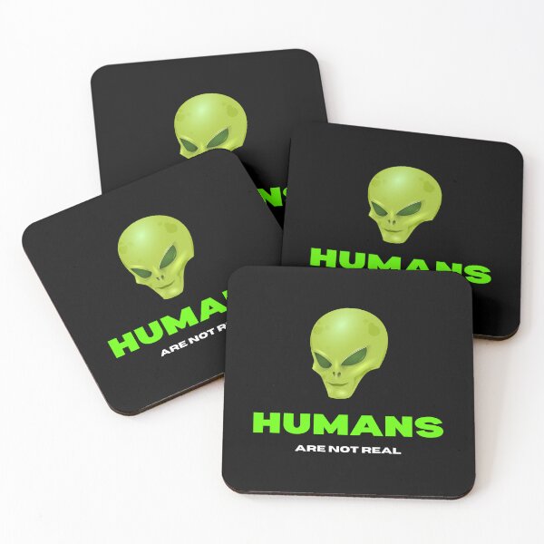 Item preview, Humans aren't real - Alien conspiracy theory designed and sold by yoshra.