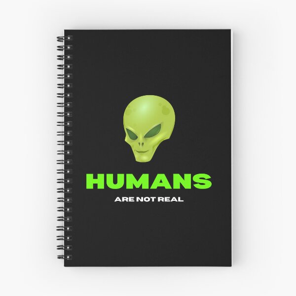 Item preview, Humans aren't real - Alien conspiracy theory designed and sold by yoshra.