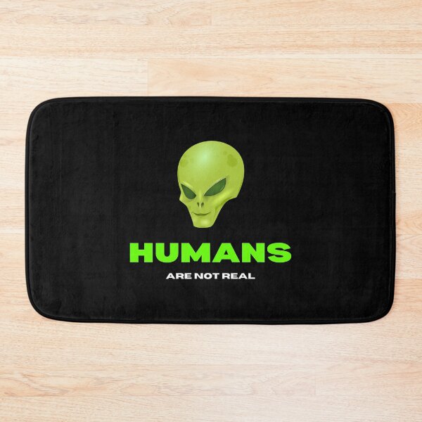 Item preview, Humans aren't real - Alien conspiracy theory designed and sold by yoshra.
