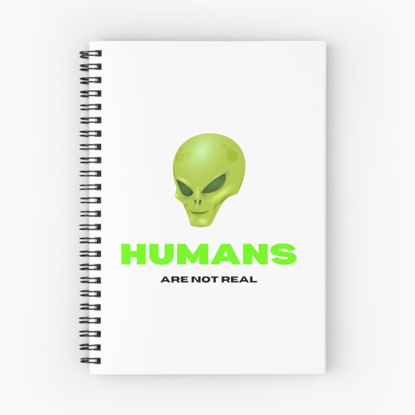 Item preview, Humans aren't real - Alien conspiracy theory designed and sold by yoshra.