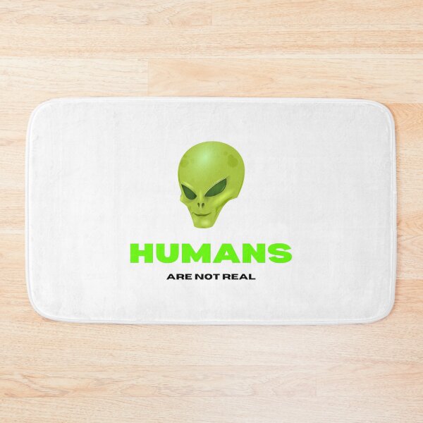 Item preview, Humans aren't real - Alien conspiracy theory designed and sold by yoshra.