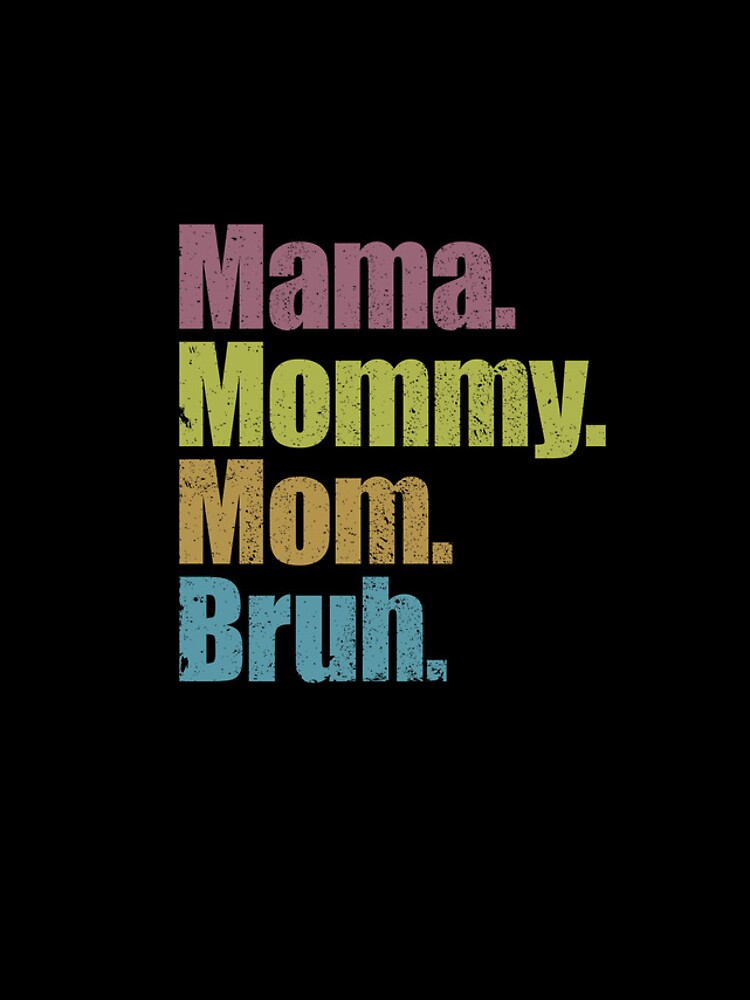 Imagen 4 de 4, Funda de iPhone con la obra Mama Mommy Mom Bruh Funny Mothers Day Gifts Gear, diseñada y vendida por DynamicDesign.