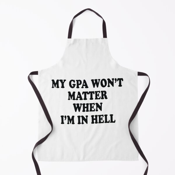 Item preview, My Gpa Won't Matter When I'm In Hell designed and sold by jain-ravi002.