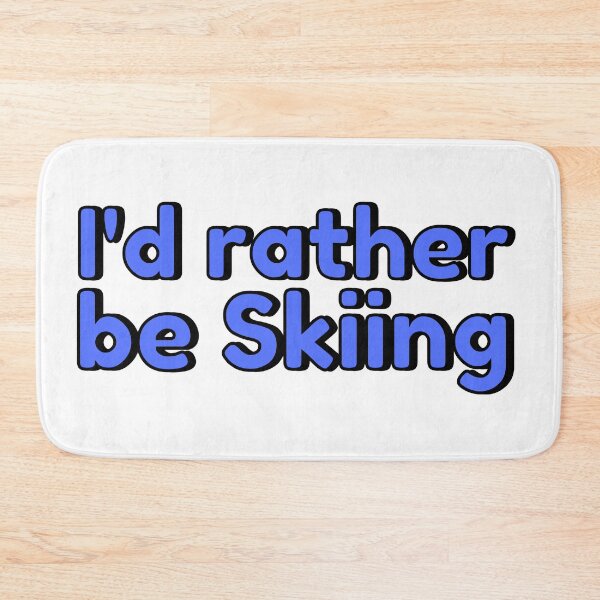 Item preview, I'd rather be skiing - Funny skiing designed and sold by Paperfly Studio.