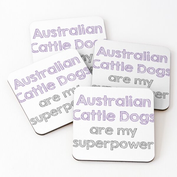 Item preview, Australian cattle dogs are my superpower designed and sold by Alltooclose.