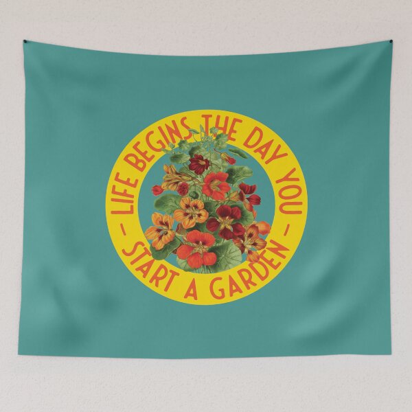 Item preview, Life begins the day you start a garden - Tropaeolum majus designed and sold by knappidesign.