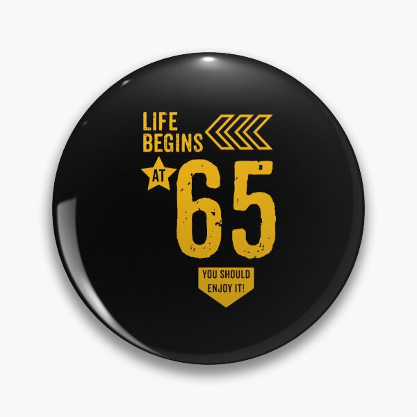 Item preview, Life begins at 65 years birthday gift designed and sold by rodmendonca.