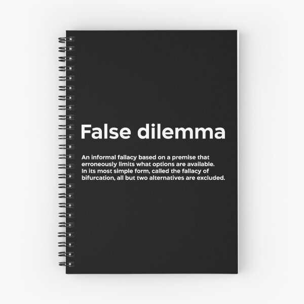 Item preview, False dilemma white designed and sold by EdimQuotes.