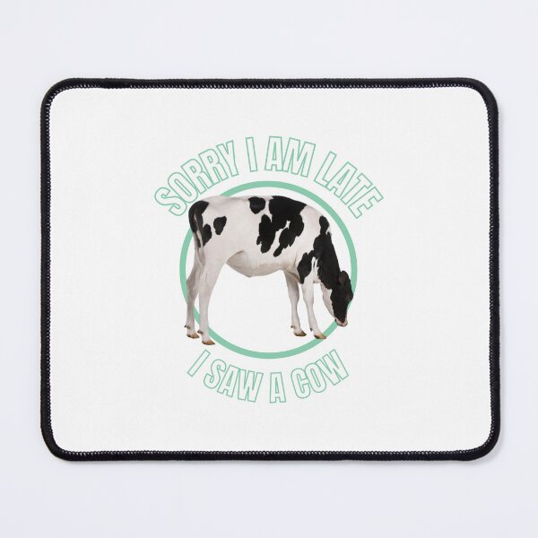 Item preview, Sorry I Am Late I Saw a Cow designed and sold by BookOfE.