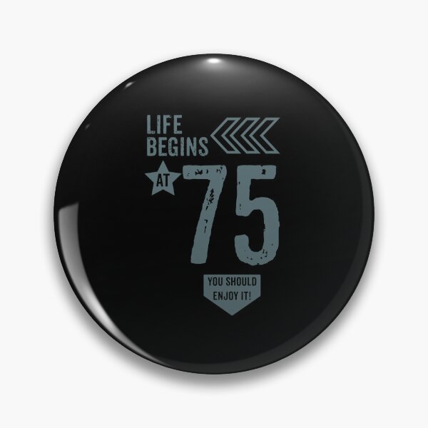 Item preview, Life begins at 75 years birthday gift designed and sold by rodmendonca.