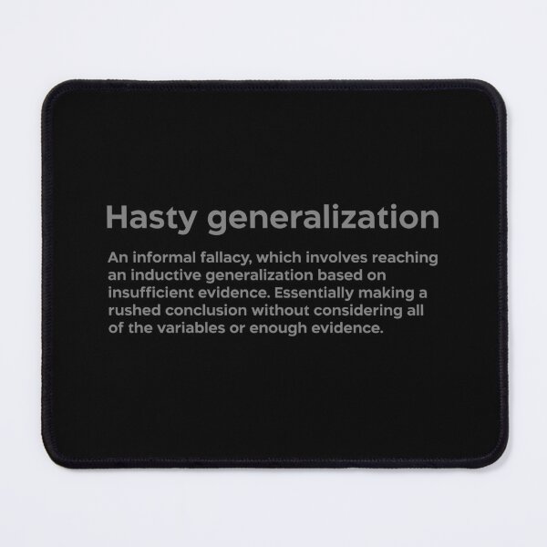 Item preview, Hasty generalization grey designed and sold by EdimQuotes.