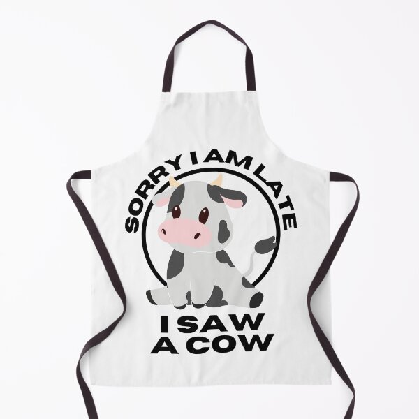 Item preview, Sorry I Am Late I Saw a Cow designed and sold by BookOfE.