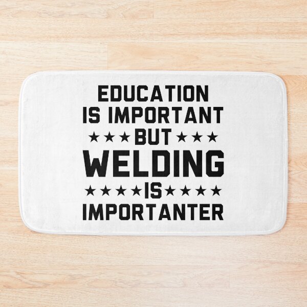 Item preview, Education Is Important But Welding Is Importanter designed and sold by Adel Qasem.