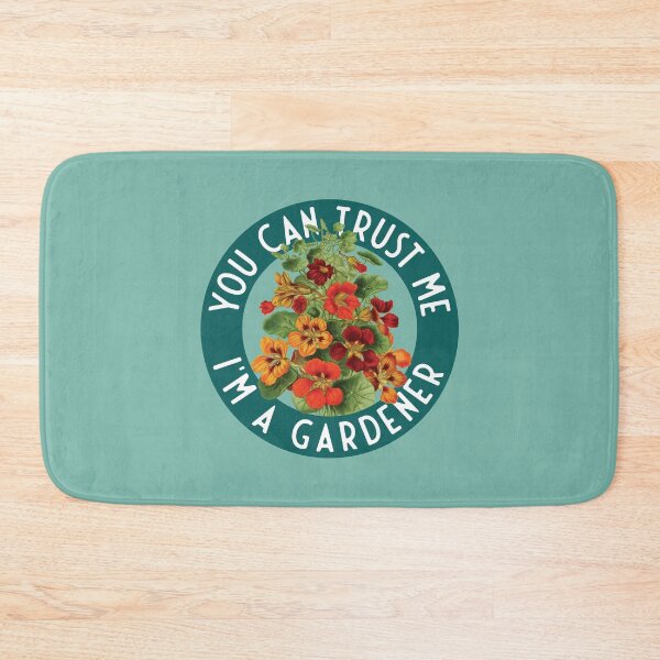 Item preview, You can trust me, I'm a gardener - Tropaeolum majus designed and sold by knappidesign.