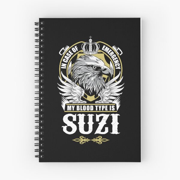Item preview, Suzi Name T Shirt - In Case Of Emergency My Blood Type Is Suzi  Gift Item Tee designed and sold by rolandchel.
