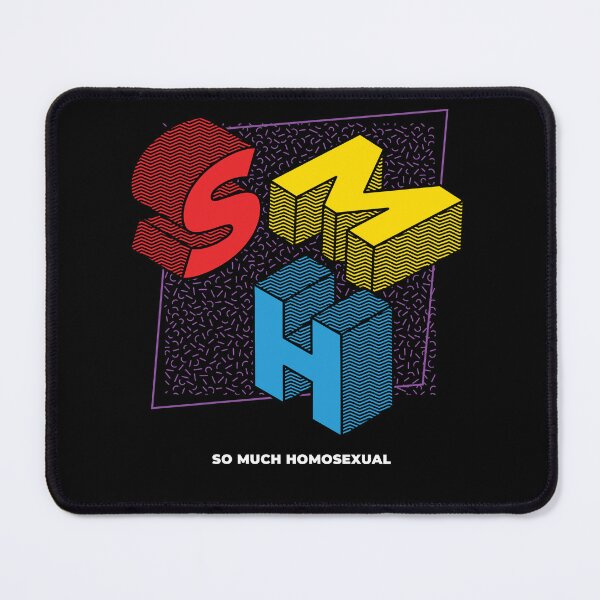Item preview, SMH - So Much Homosexual designed and sold by QueerZone0.