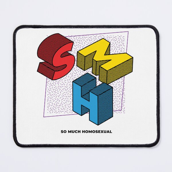 Item preview, SMH - So Much Homosexual designed and sold by QueerZone0.