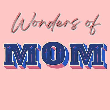Artwork thumbnail, Wonders of MOM design by JiggsFashion by JiggsFashion