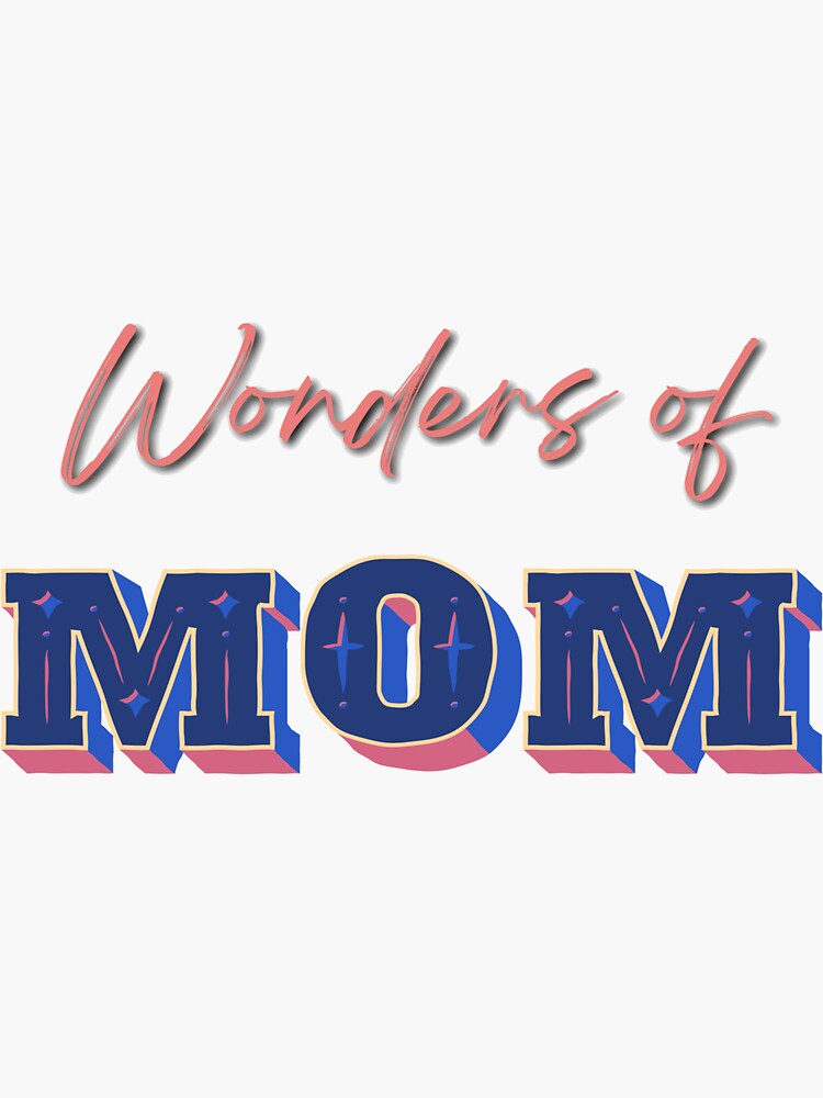 Thumbnail 3 of 3, Sticker, Wonders of MOM design by JiggsFashion designed and sold by JiggsFashion.