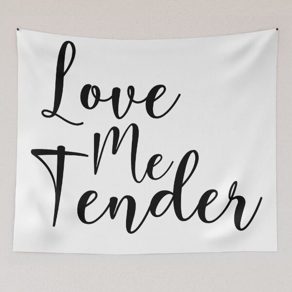 Item preview, Love Me Tender | Love Letter Quote designed and sold by Quality Design.