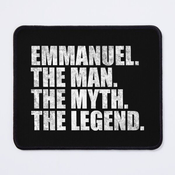 Item preview, Emmanuel Name Emmanuel The Man The Myth The legend designed and sold by Teelogic.