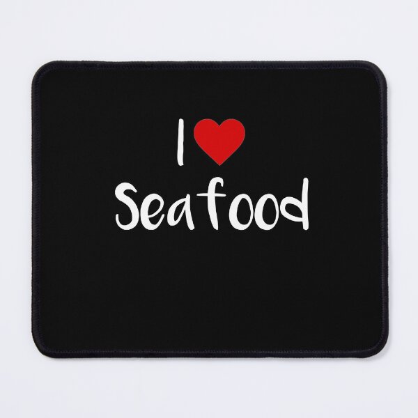 Item preview, I Love Seafood designed and sold by rachidhaz.