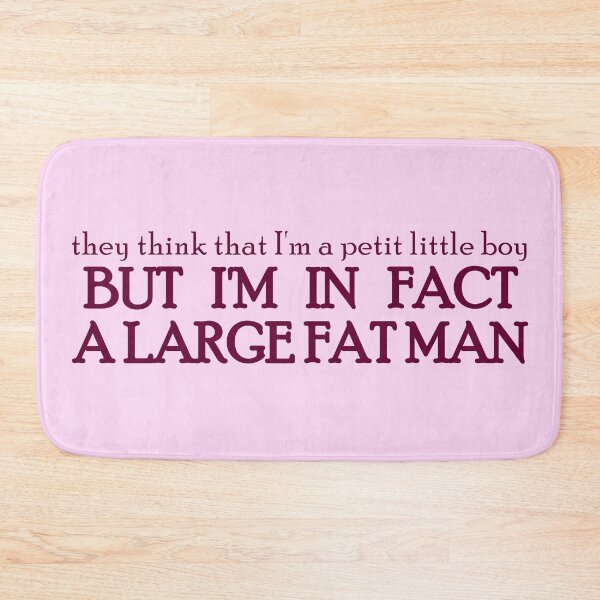 Item preview, I'm in fact a large fat man (text only) designed and sold by Suchnothing.