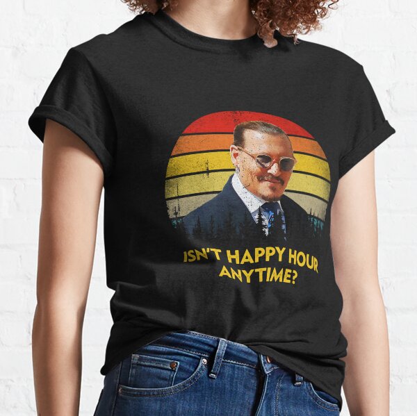 N'est-ce pas Happy Hour Anytime Justice pour Johnny T-shirt classique