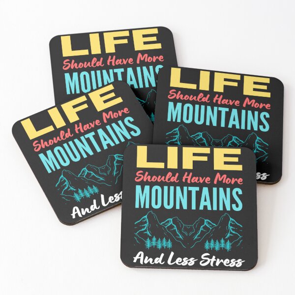 Item preview, La vie devrait avoir plus de montagnes et moins de stress designed and sold by DeanPalmer09.