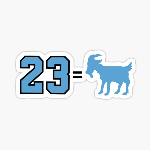 23 = Goat - Jordan, Greatest of All Time Sticker