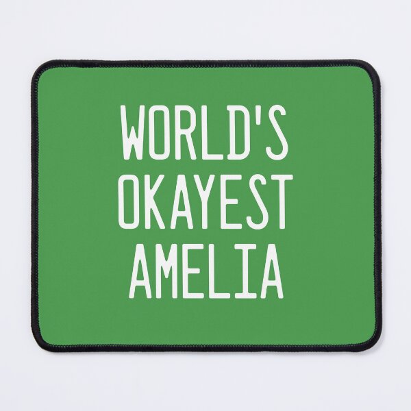 Item preview, World's Okayest Amelia designed and sold by TimespunThreads.