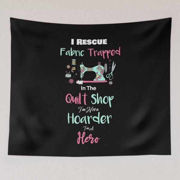 Item preview, I Rescue Fabric Trapped In The Quilt Shop  designed and sold by rachidhaz.