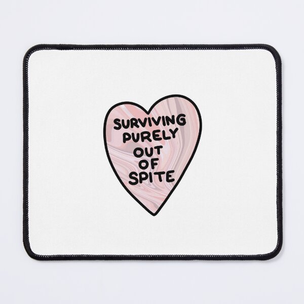 Item preview, surviving out of spite✨ designed and sold by nurseratchetart.