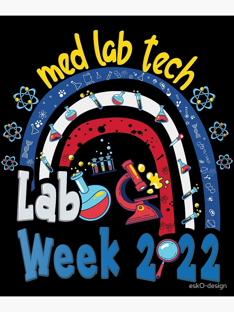 "LAB WEEK 2022 med Laboratory Technician" Poster for Sale by eskO