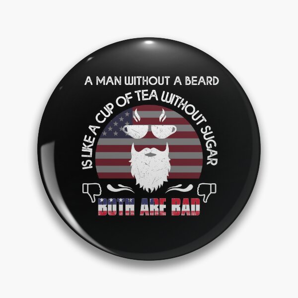 Item preview, A man without a beard is like a cup of tea without sugar Both are bad designed and sold by APTufnall.