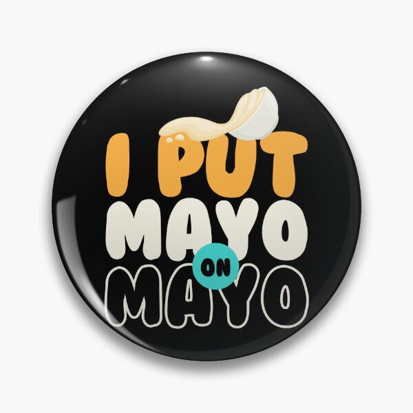 Item preview, I Put Mayo On Mayo Sauce Bbq Grilling designed and sold by MooonTees.