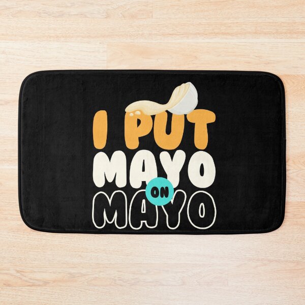 Item preview, I Put Mayo On Mayo Sauce Bbq Grilling designed and sold by MooonTees.