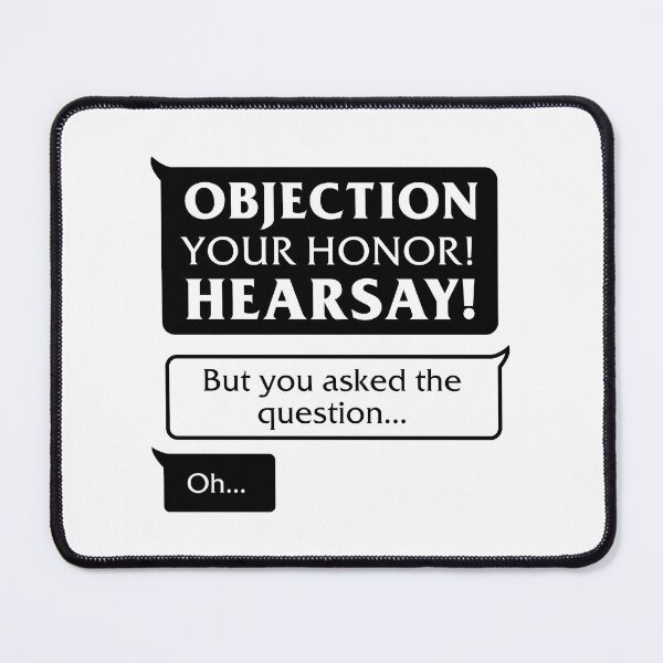 Item preview, Objection your honor hearsay! designed and sold by JustStayPositiv.