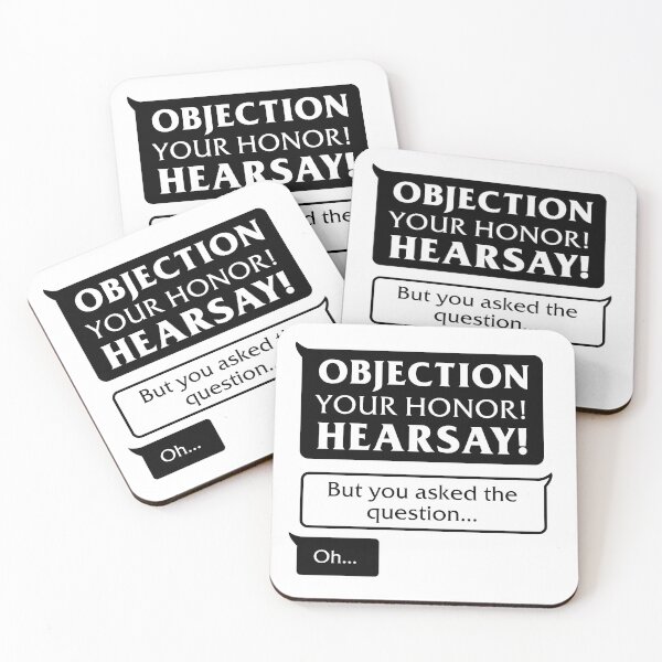 Item preview, Objection your honor hearsay! designed and sold by JustStayPositiv.