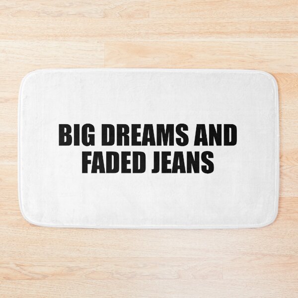 Item preview, big dreams and faded jeans designed and sold by Colorfulandfun.