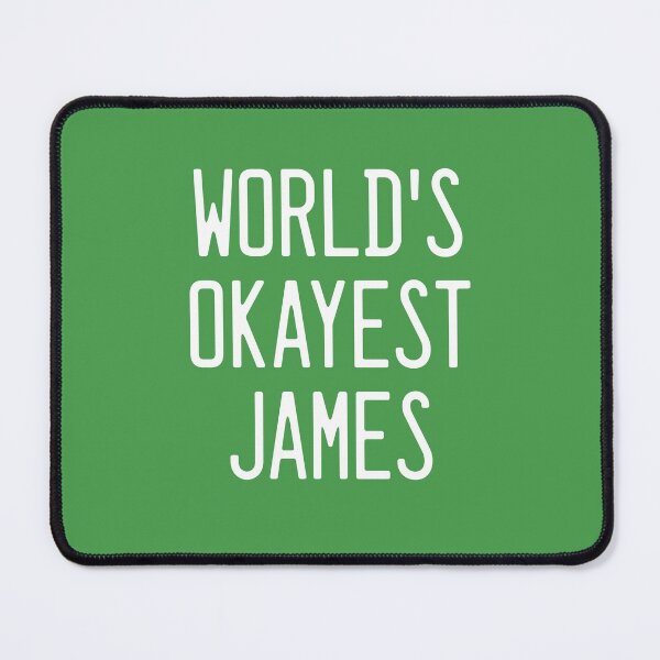 Item preview, World's Okayest James designed and sold by TimespunThreads.