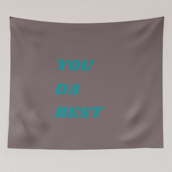 Item preview, you da best 2022 designed and sold by elyamani.