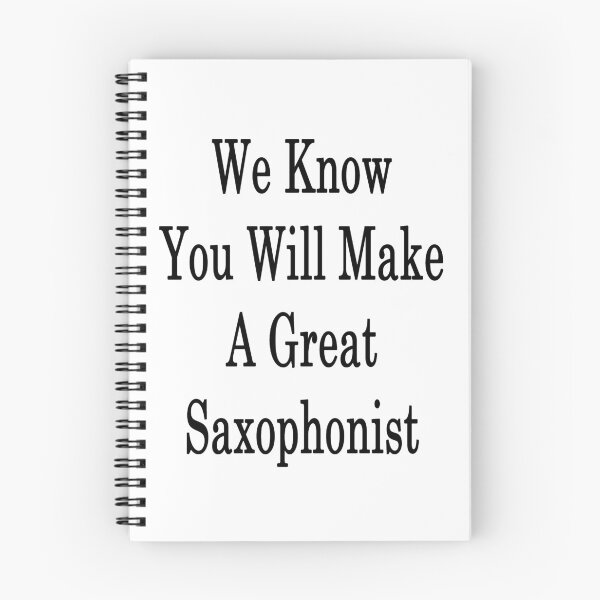 Item preview, We Know You Will Make A Great Saxophonist  designed and sold by supernova23.