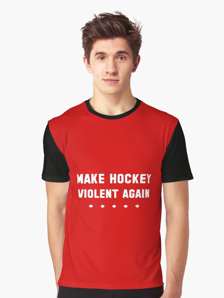 make hockey violent again shirt